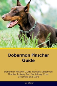 Enlarge image Cover: Doberman Pinscher Guide Doberman Pinscher Guide Includes - Desert Thrust Ltd