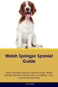 Cover: Welsh Springer Spaniel Guide Welsh Springer Spaniel Guide Includes - Desert Thrust Ltd