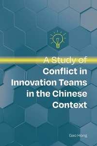 Enlarge image Cover: A Study of Conflict in Innovation Teams in the Chinese Context - Royal Collins Publishing Company