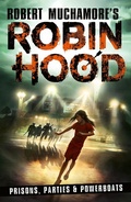 Cover: Robin Hood 7: Prisons, Parties & Powerboats (Robert Muchamore's Robin Hood) - Hoopoe
