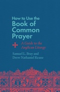 Cover: How to Use the Book of Common Prayer - Inter-Varsity Press,US