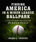 Cover: Finding America in a Minor League Baseball Park - Sky Pony Press