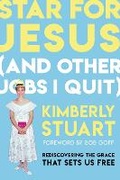 Cover: Star for Jesus (And Other Jobs I Quit) - Worthy Books