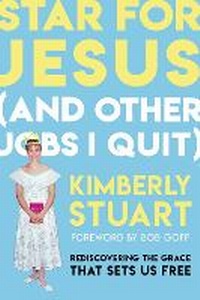 Enlarge image Cover: Star for Jesus (And Other Jobs I Quit) - Worthy Books
