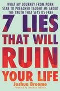 Cover: 7 Lies That Will Ruin Your Life - FaithWords