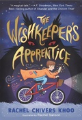 Cover: The Wishkeeper's Apprentice - Candlewick Press,U.S.