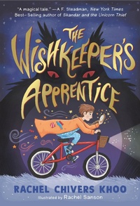 Enlarge image Cover: The Wishkeeper's Apprentice - Candlewick Press,U.S.