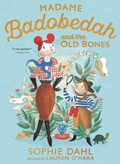 Cover: Madame Badobedah and the Old Bones - Walker Books Us