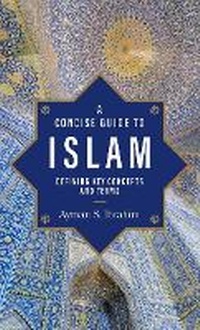 Enlarge image Cover: Concise Guide to Islam - Baker Academic