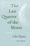 Cover: The Last Quarter of the Moon - Milkweed Editions