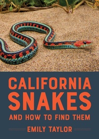 Abbildung von: California Snakes and How to Find Them - Heyday Books