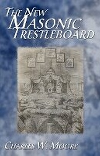Enlarge image Cover: The New Masonic Trestleboard - Stone Guild Publishing