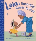 Cover: Lola's Nana-Bibi Comes to Visit - Charlesbridge Publishing,U.S.