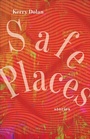 Cover: Safe Places - University of Massachusetts Press