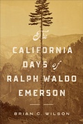 Cover: The California Days of Ralph Waldo Emerson - University of Massachusetts Press