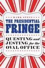 Bild: The Presidential Fringe - Potomac Books Inc