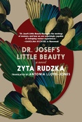 Cover: Dr. Josef's Little Beauty - Seven Stories Press,U.S.
