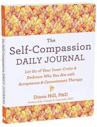 Enlarge image Cover: The Self-Compassion Daily Journal - New Harbinger Publications
