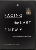 Cover: Facing the Last Enemy DVD - Ligonier Ministries