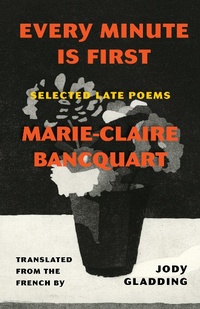 Enlarge image Cover: Every Minute Is First - Milkweed Editions