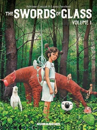 Abbildung von: The Swords of Glass Vol. 1 (Oversized): Volume 1 - Humanoids, Inc