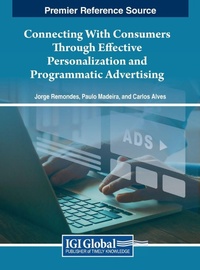 Enlarge image Cover: Connecting With Consumers Through Effective Personalization and Programmatic Advertising - IGI Global