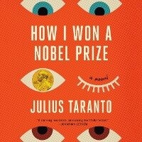 Enlarge image Cover: How I Won a Nobel Prize - Little Brown and Company
