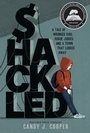 Cover: Shackled - Calkins Creek