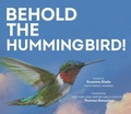 Cover: Behold the Hummingbird - Peachtree Publishers