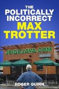 Enlarge image Cover: The Politically Incorrect Max Trotter - Expose Crime Mystery Press