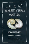 Cover: The Heaviness of Things That Float - Douglas & McIntyre