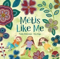 Cover: Metis Like Me - Tundra Books