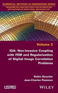 Abbildung von: IGA: Non-Invasive Coupling with FEM and Regularization of Digital Image Correlation Problems, Volume 2 - Wiley-ISTE