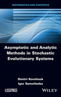 Cover: Asymptotic and Analytic Methods in Stochastic Evolutionary Symptoms - Wiley-ISTE