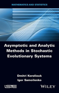 Enlarge image Cover: Asymptotic and Analytic Methods in Stochastic Evolutionary Symptoms - Wiley-ISTE