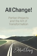 Cover: All Change! - Practical Inspiration Publishing