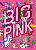 Cover: My My Big Pink Book of Coloring - Igloo Books
