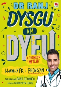 Abbildung von: Dr Ranj: Dysgu am Dyfu a Theimlo'n Wych - Llawlyfr i Fechgyn - Rily Publications Ltd