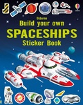 Cover: Build Your Own Spaceships Sticker Book - Usborne Publishing Ltd