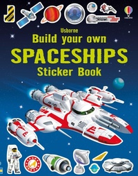 Enlarge image Cover: Build Your Own Spaceships Sticker Book - Usborne Publishing Ltd