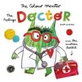Cover: The Colour Monster: The Feelings Doctor and the Emotions Toolkit - Templar Books