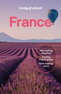 Abbildung von: Lonely Planet France - Lonely Planet Global Limited