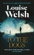 Cover: To the Dogs - Canongate Books