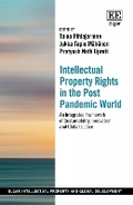Cover: Intellectual Property Rights in the Post Pandemic World - Edward Elgar Publishing