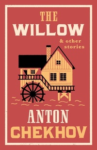 Bild vergrößern Bild: The Willow and Other Stories - Alma Classics