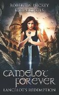 Cover: Camelot Forever Lancelot's Redemption - Blue Line Arts