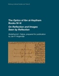 Cover: The Optics of Ibn al-Haytham Books IV-V - University of London Press