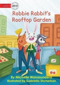 Cover: Robbie Rabbit's Rooftop Garden - Library for All