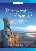 Cover: Plagues and Papyrus - Egyptians - Christine Dillon