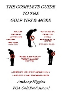 Abbildung von: The Complete Guide to the Golf Yips & More - Riverside Publishing Solutions Ltd